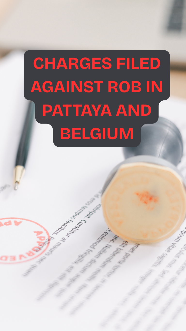 Charges Filed agains rob in pattaya and belgium Cover